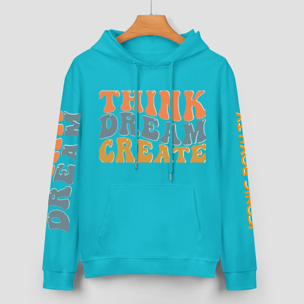 Think Dream Create Iconic Royalty 100% Cotton Hoodie