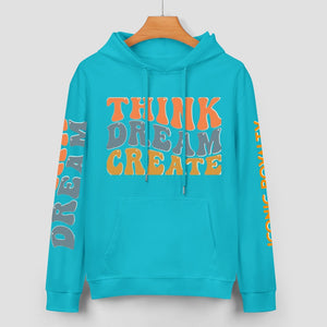 Think Dream Create Iconic Royalty 100% Cotton Hoodie