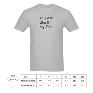 You Are Worth My Time T-shirt