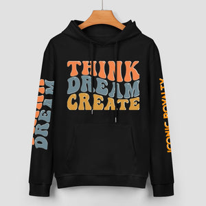 Think Dream Create Iconic Royalty 100% Cotton Hoodie