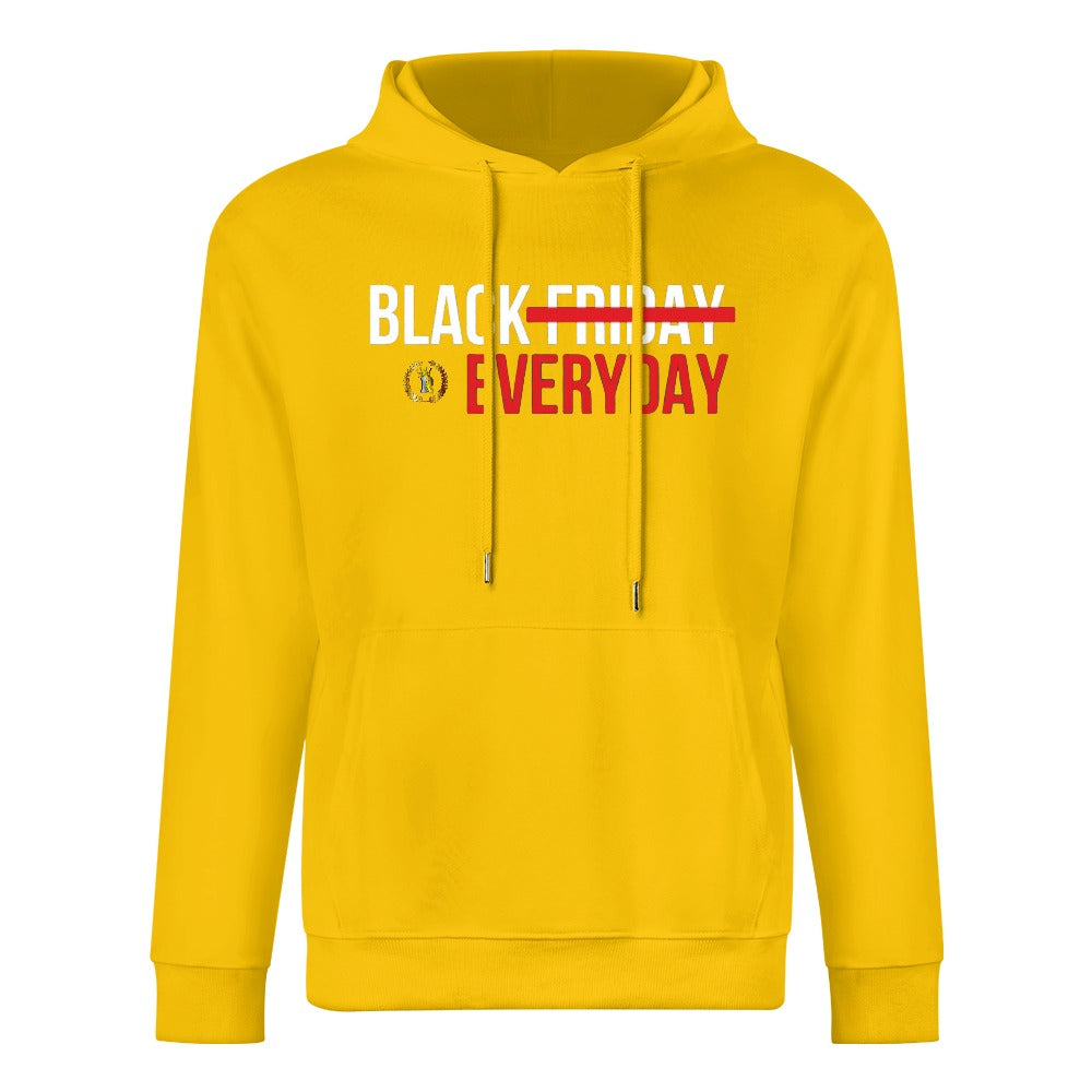 BLACK FRIDAY EVERYDAY 100% cotton hoodie