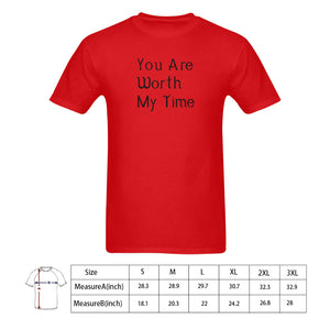 You Are Worth My Time T-shirt
