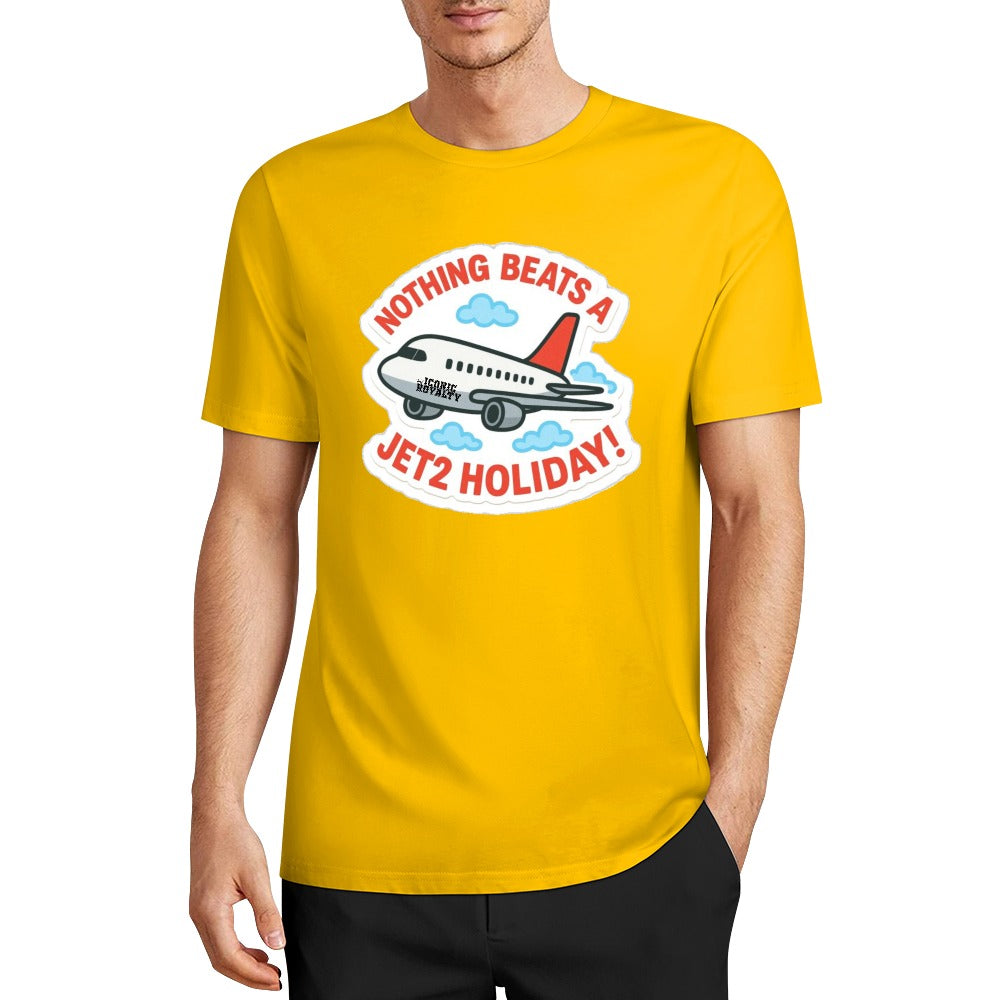 Nothing Beats A Jet2 Holiday 100% Cotton Tshirt