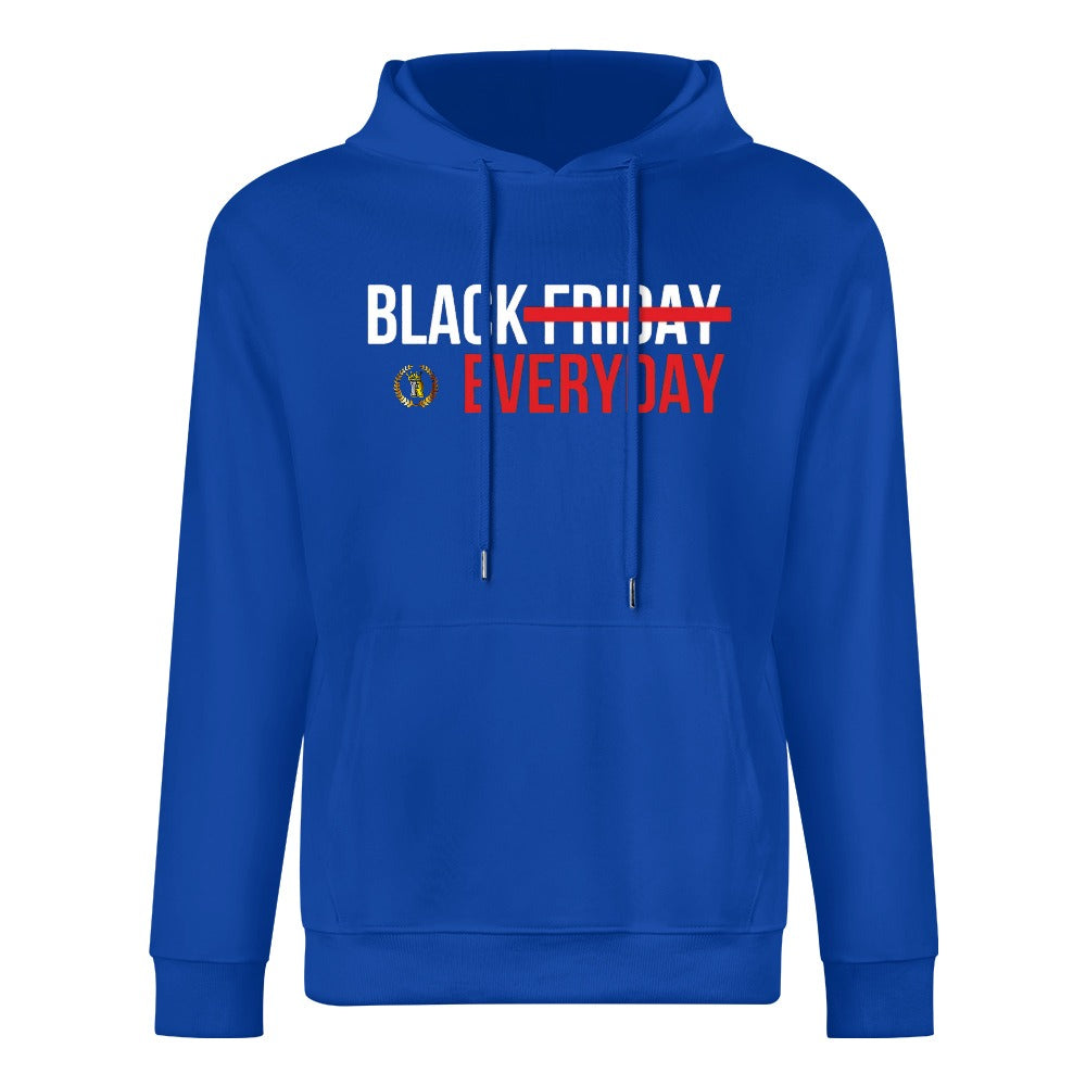 BLACK FRIDAY EVERYDAY 100% cotton hoodie