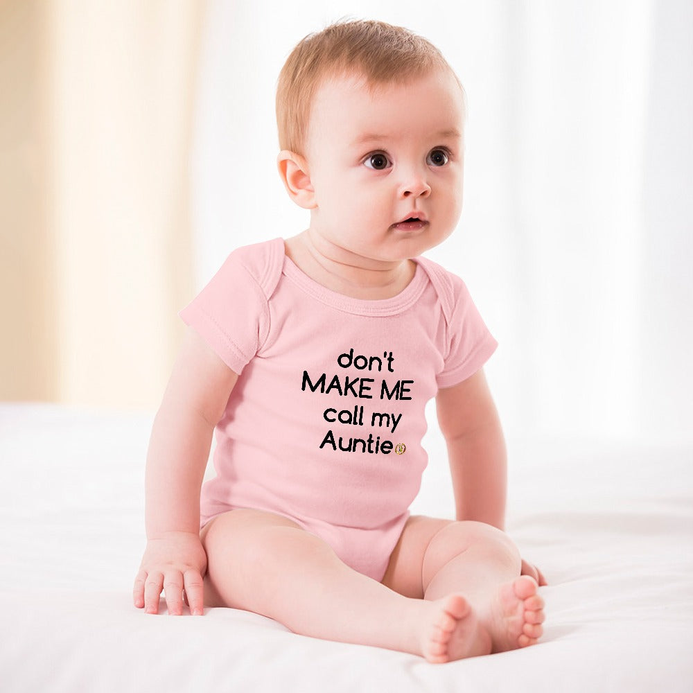 don't Make Me call my Auntie Royalty Crown I.R. Short -Sleeve Baby's Bodysuit