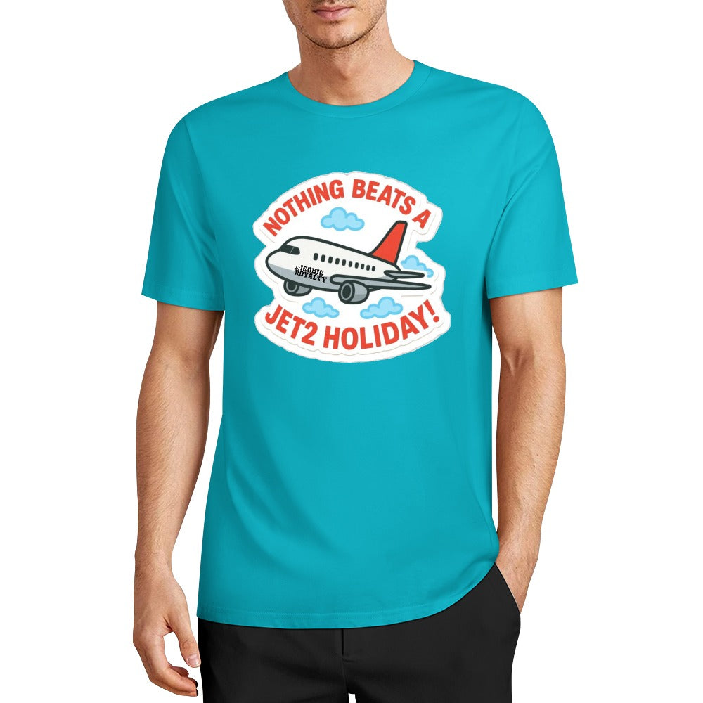 Nothing Beats A Jet2 Holiday 100% Cotton Tshirt