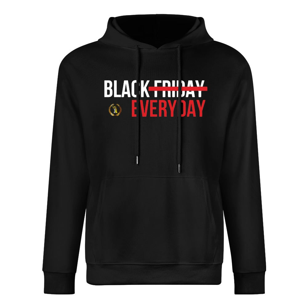 BLACK FRIDAY EVERYDAY 100% cotton hoodie