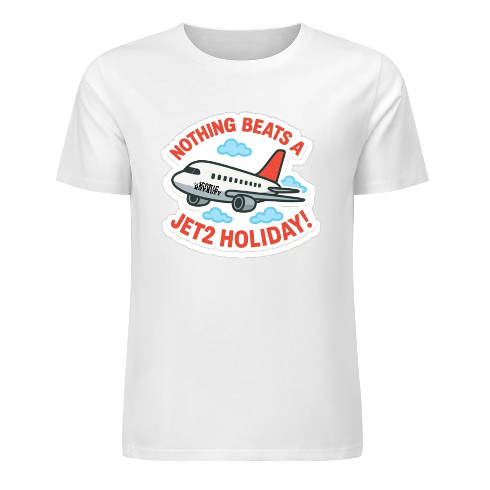 Nothing Beats A Jet2 Holiday 100% Cotton Tshirt