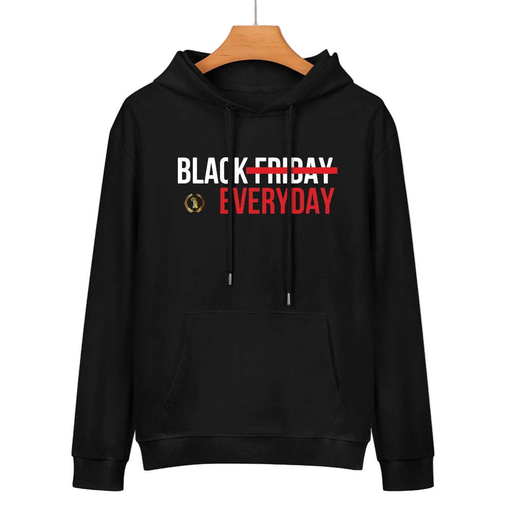 BLACK FRIDAY EVERYDAY 100% cotton hoodie
