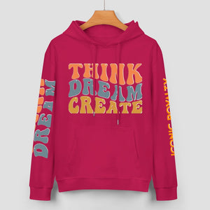 Think Dream Create Iconic Royalty 100% Cotton Hoodie