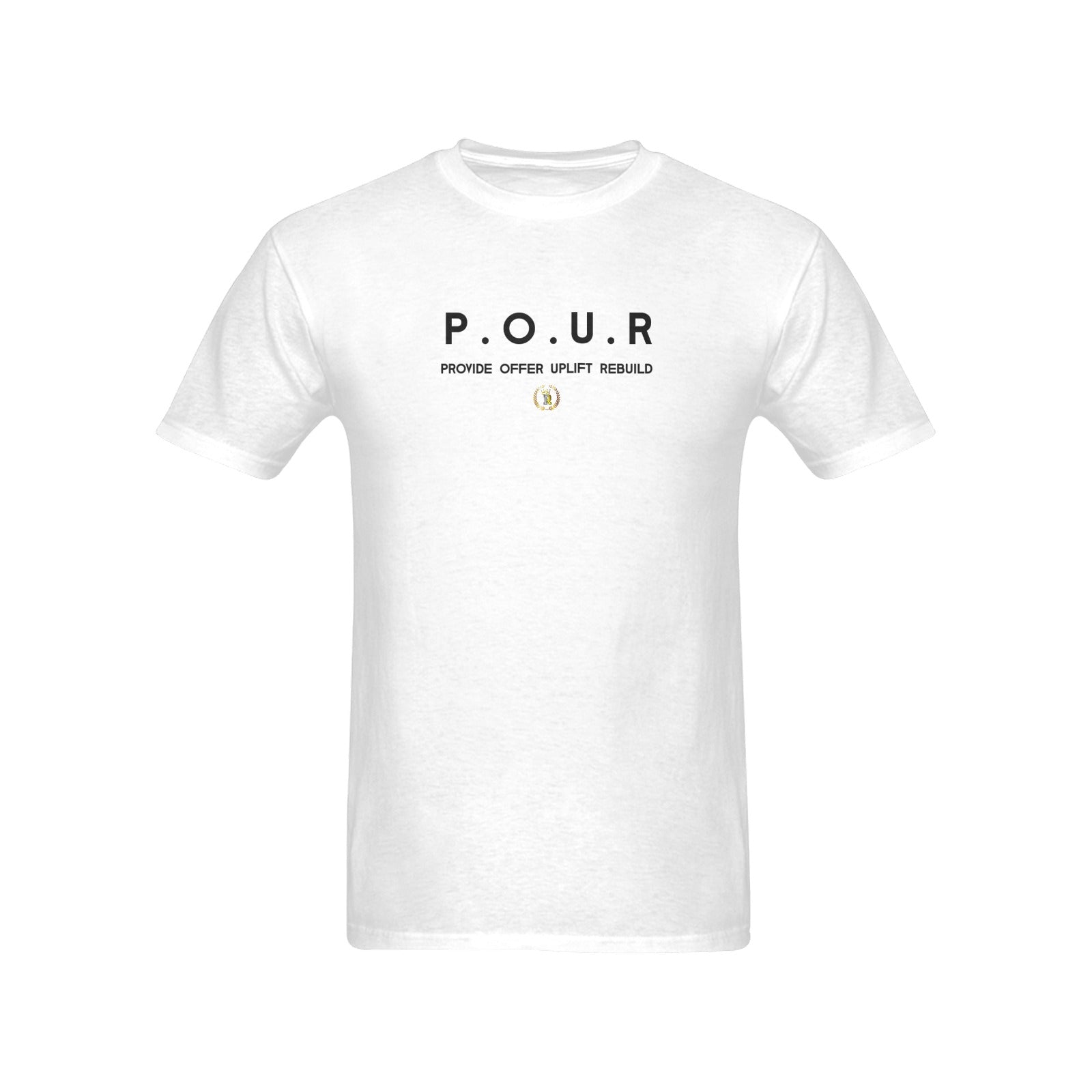 P.O.U.R Provide Offer Uplift Rebuild Royalty Crown I.R. T-shirt 100% Cotton