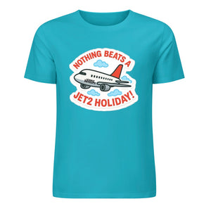 Nothing Beats A Jet2 Holiday 100% Cotton Tshirt