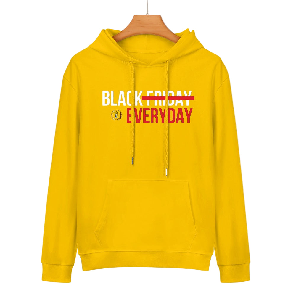 BLACK FRIDAY EVERYDAY 100% cotton hoodie