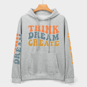 Think Dream Create Iconic Royalty 100% Cotton Hoodie