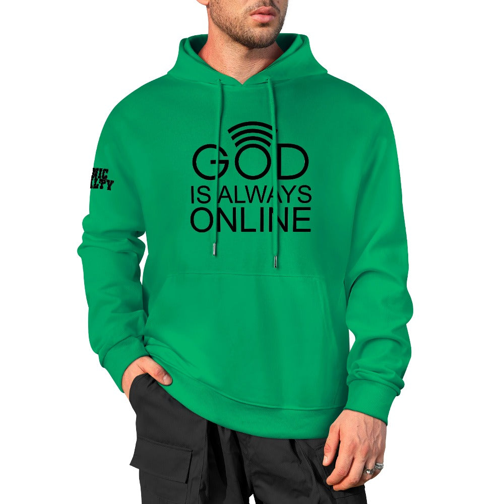GOD IS ALWAYS ONLINE 100% cotton hoodie