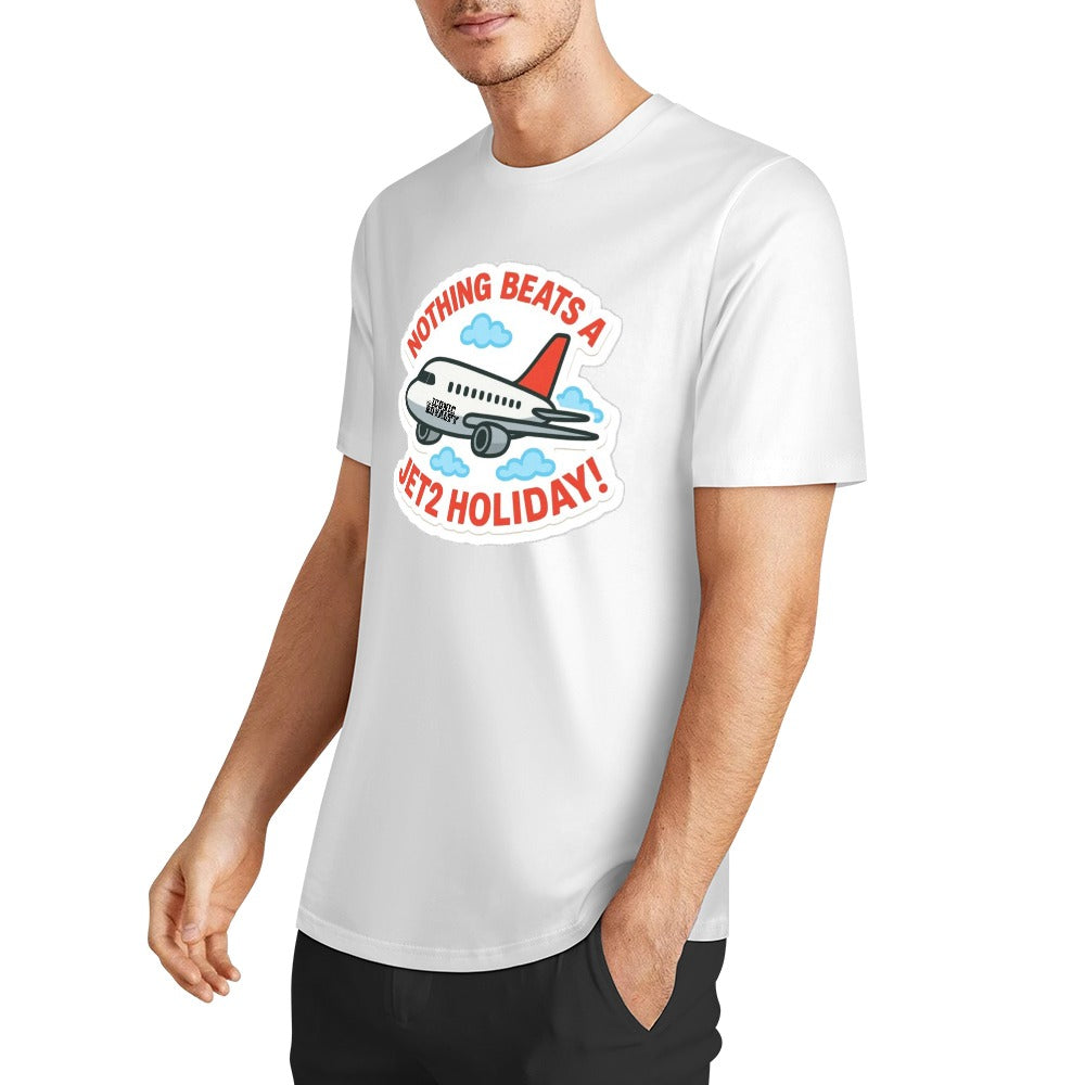 Nothing Beats A Jet2 Holiday 100% Cotton Tshirt